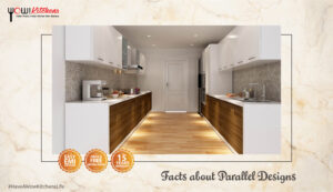 Facts about Parallel Designs - Modular Kitchen - Wowkitchens.in